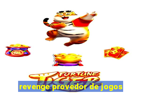 revenge provedor de jogos